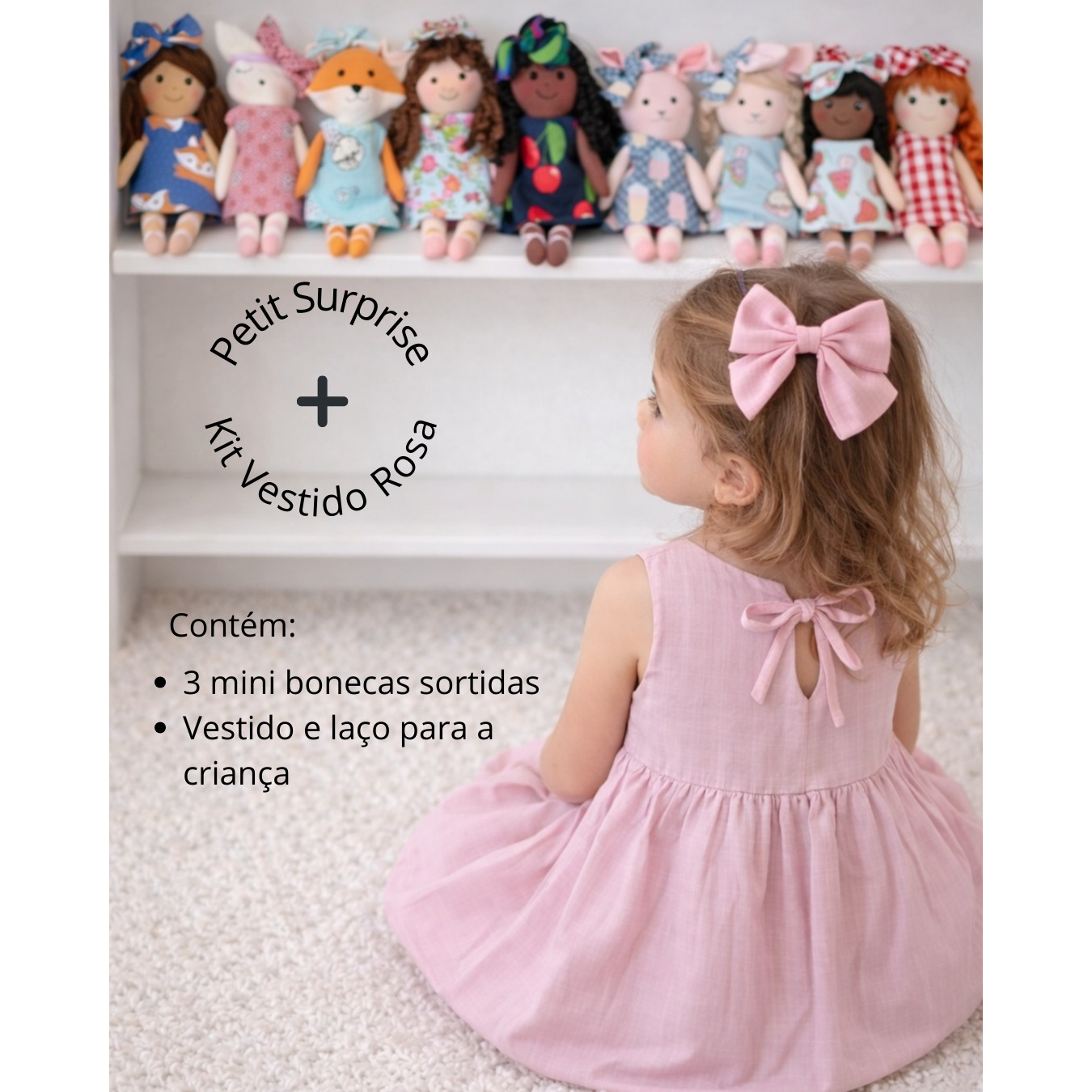 Kit Surpresa (3 bonecas minis sortidas) + Vestido e Laço Rosa